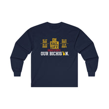 Load image into Gallery viewer, Hail Yeah - OHIO - 4-0 - Our Bichigan! Ultra Cotton Long Sleeve Tee