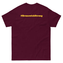 Load image into Gallery viewer, YOU DIDN&#39;T BRING THE STATE! WE DID! #BrunswickStrong
