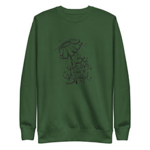Load image into Gallery viewer, Be your Own Kind of Beautiful - Unisex Premium Sweatshirt