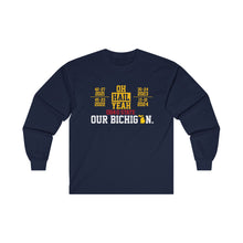 Load image into Gallery viewer, Hail Yeah - OHIO - 4-0 - Our Bichigan! Ultra Cotton Long Sleeve Tee
