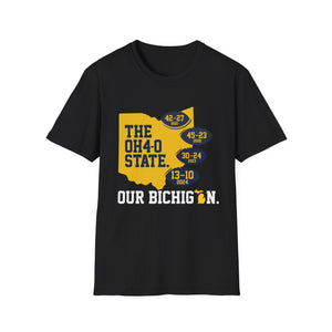 OHIO 4-0 - Our Bichigan! Unisex Softstyle T-Shirt